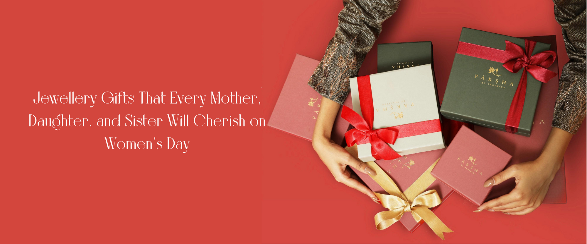 Jewellery Gifts That Every Mother, Daughter, and Sister Will Cherish on Women's Day