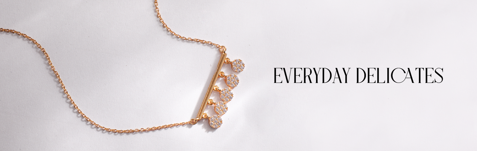 Everyday Delicates
