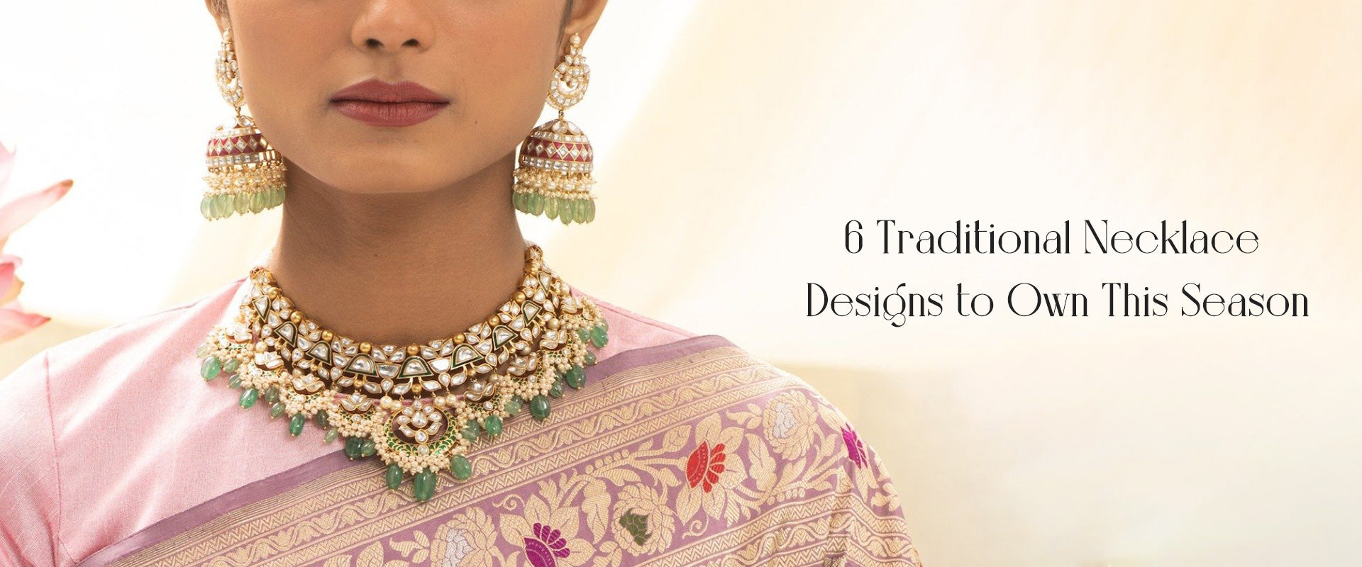 6 Traditional Necklace Designs to Own This Season - Paksha