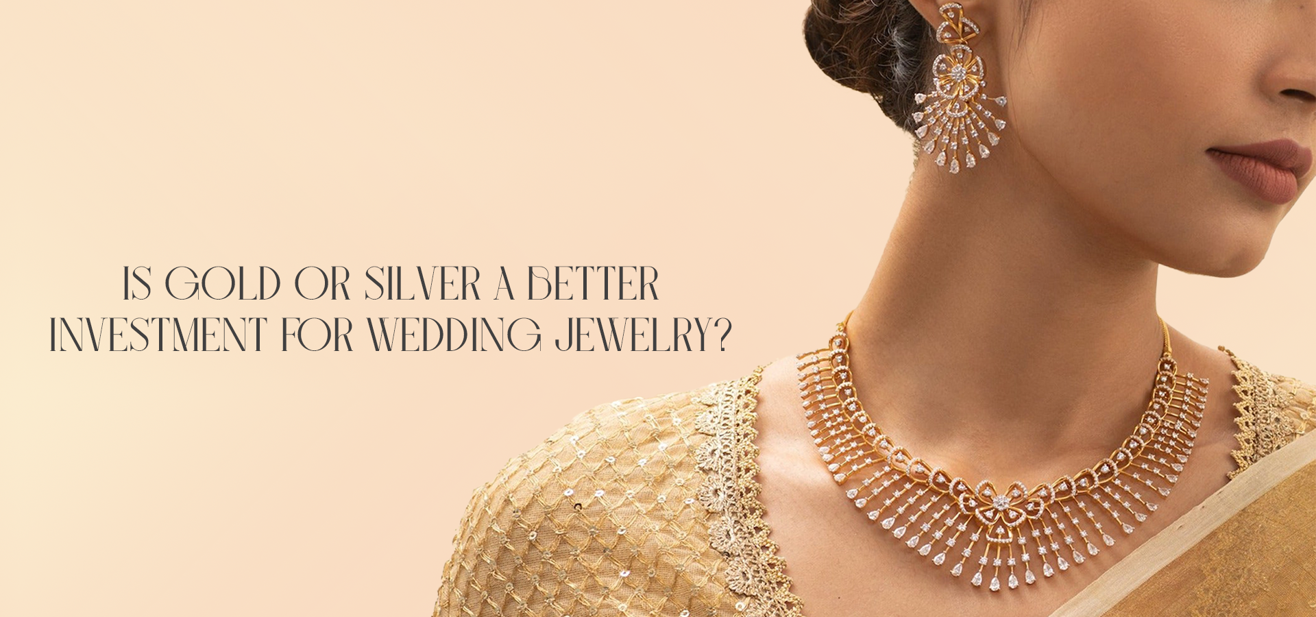 Is Gold or Silver a better investment for Wedding Jewelry?